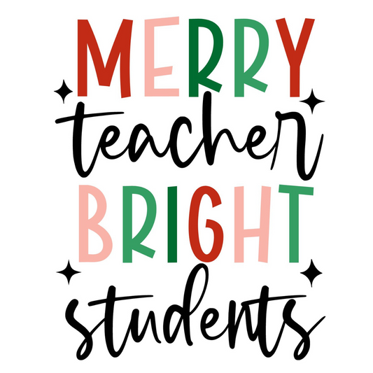 Merry Teacher Bright Students