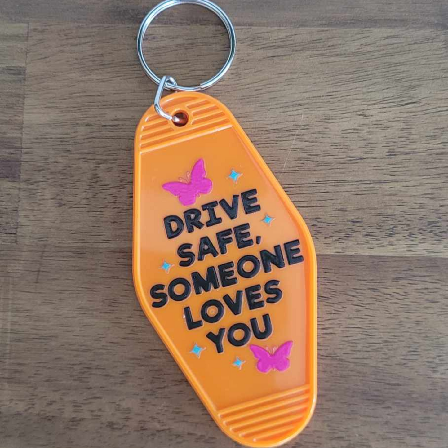 Motel Style Keyring - Drive Safe, Someone Loves You