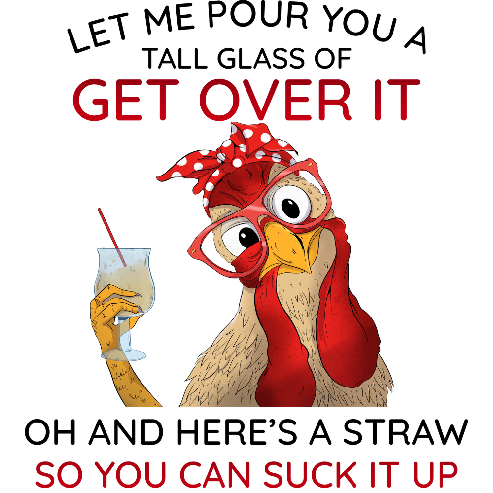 Get Over It - Suck It Up