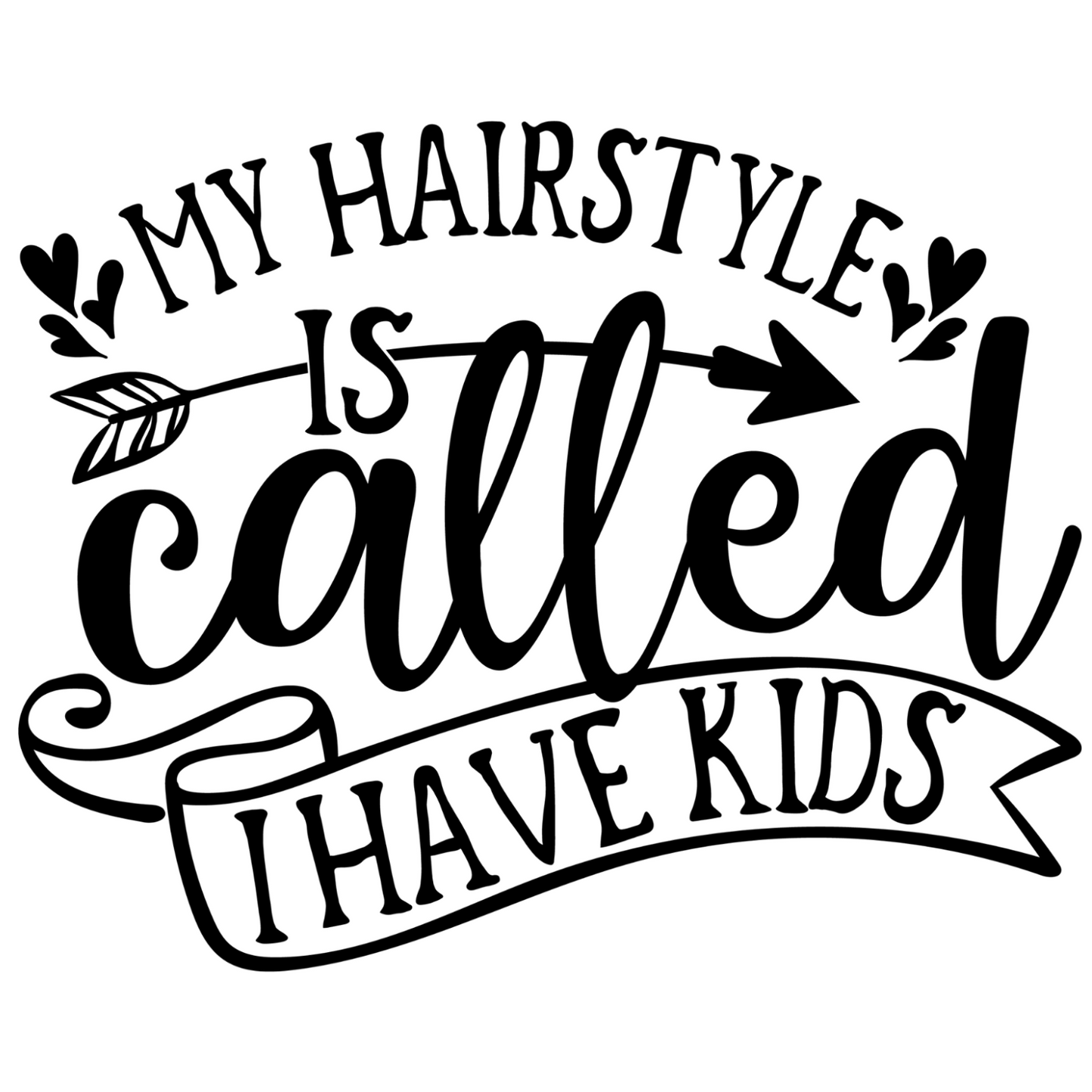 My Hairstyle Is Called I Have Kids