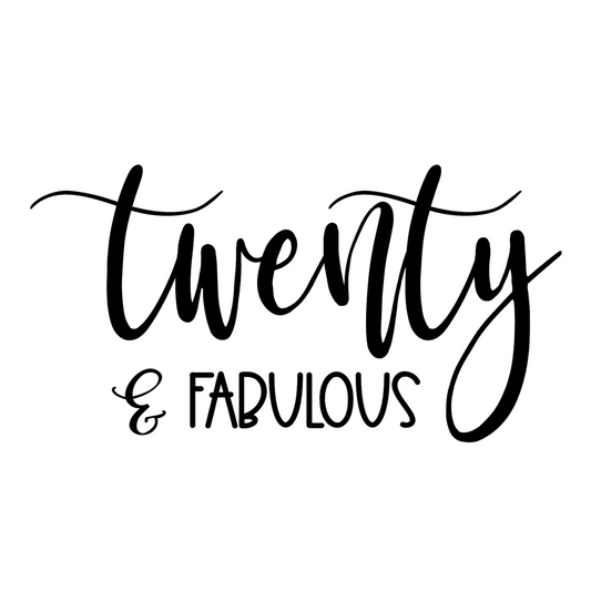 Twenty & Fabulous