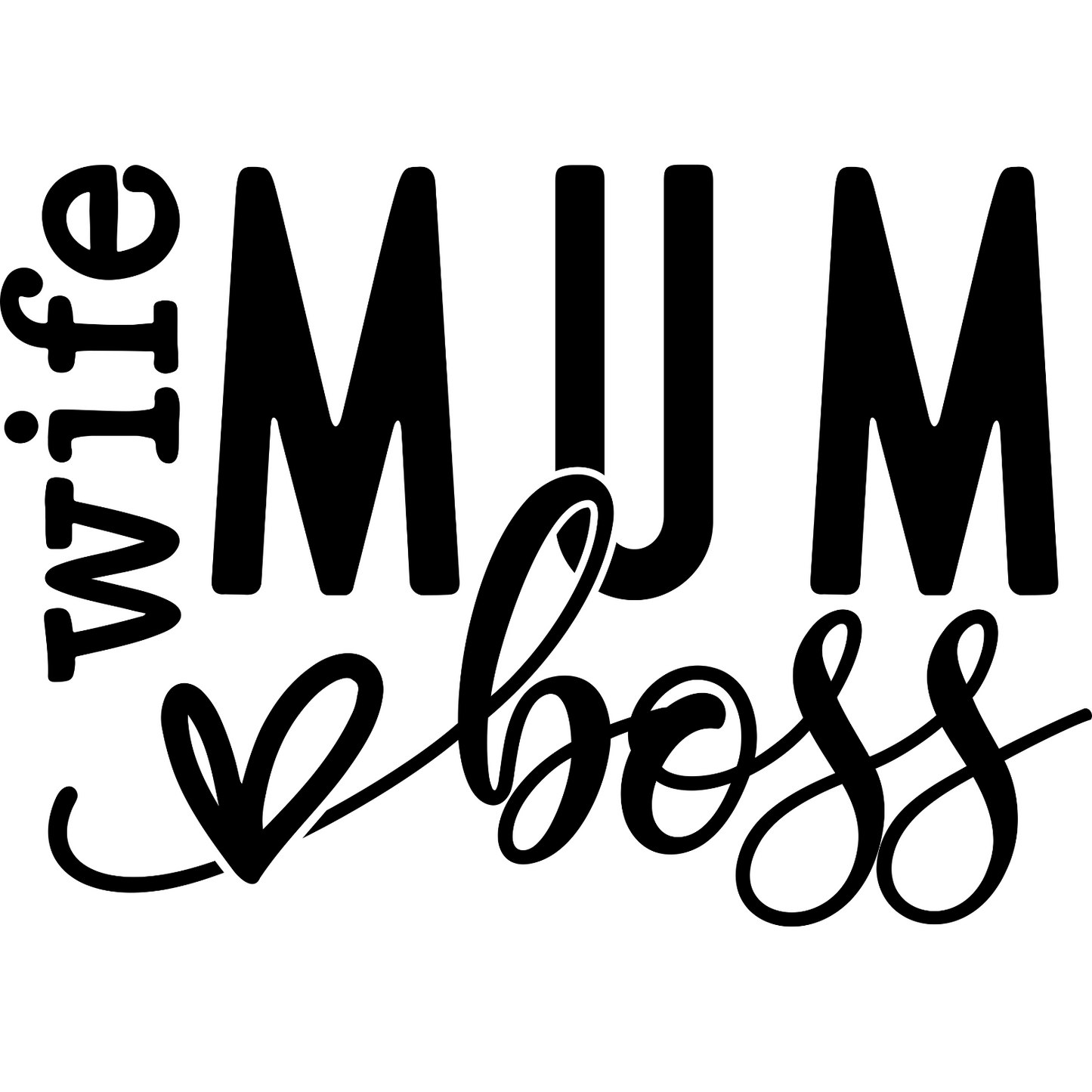 Wife Mum Boss