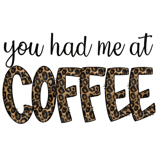 You Had Me At Coffee