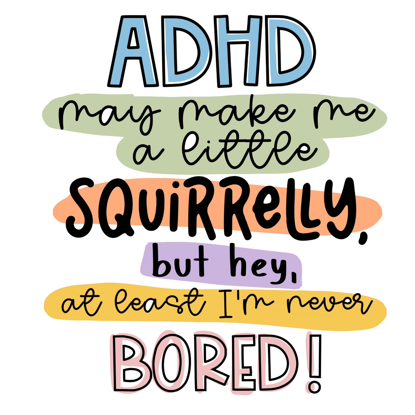 ADHD May Make Me A Little Squirrelly