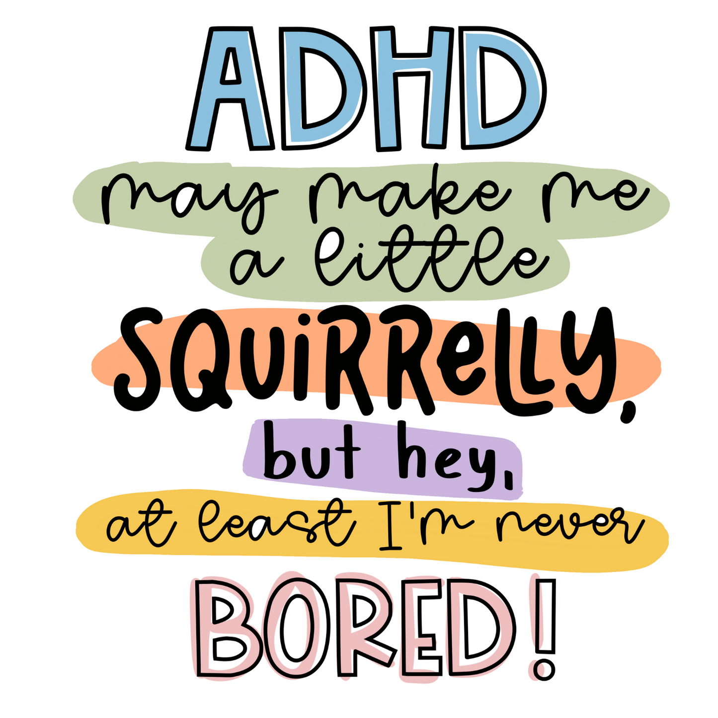 ADHD May Make Me A Little Squirrelly