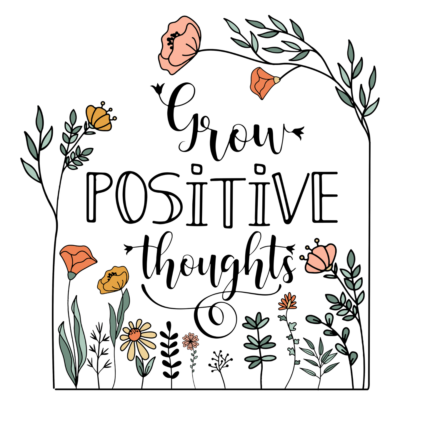 Grow Positive Thoughts