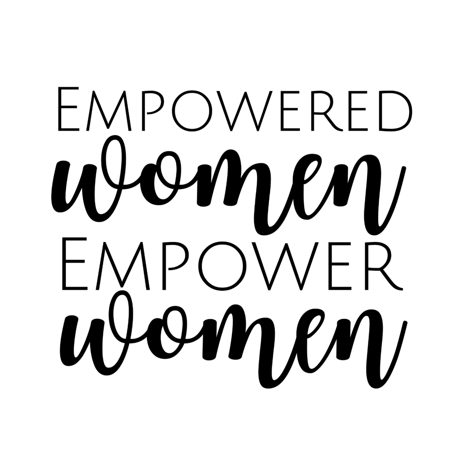 Empowered Women Empower Women