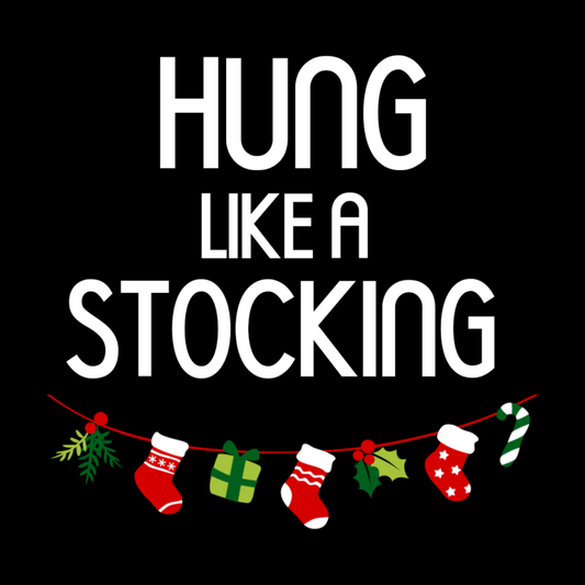 Hung Like A Stocking