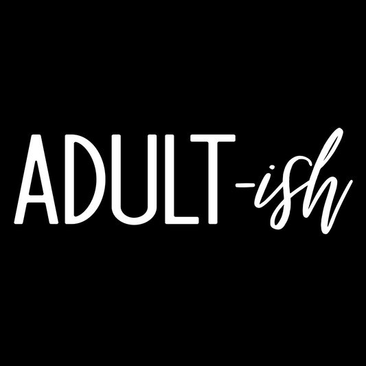 Adult-ish