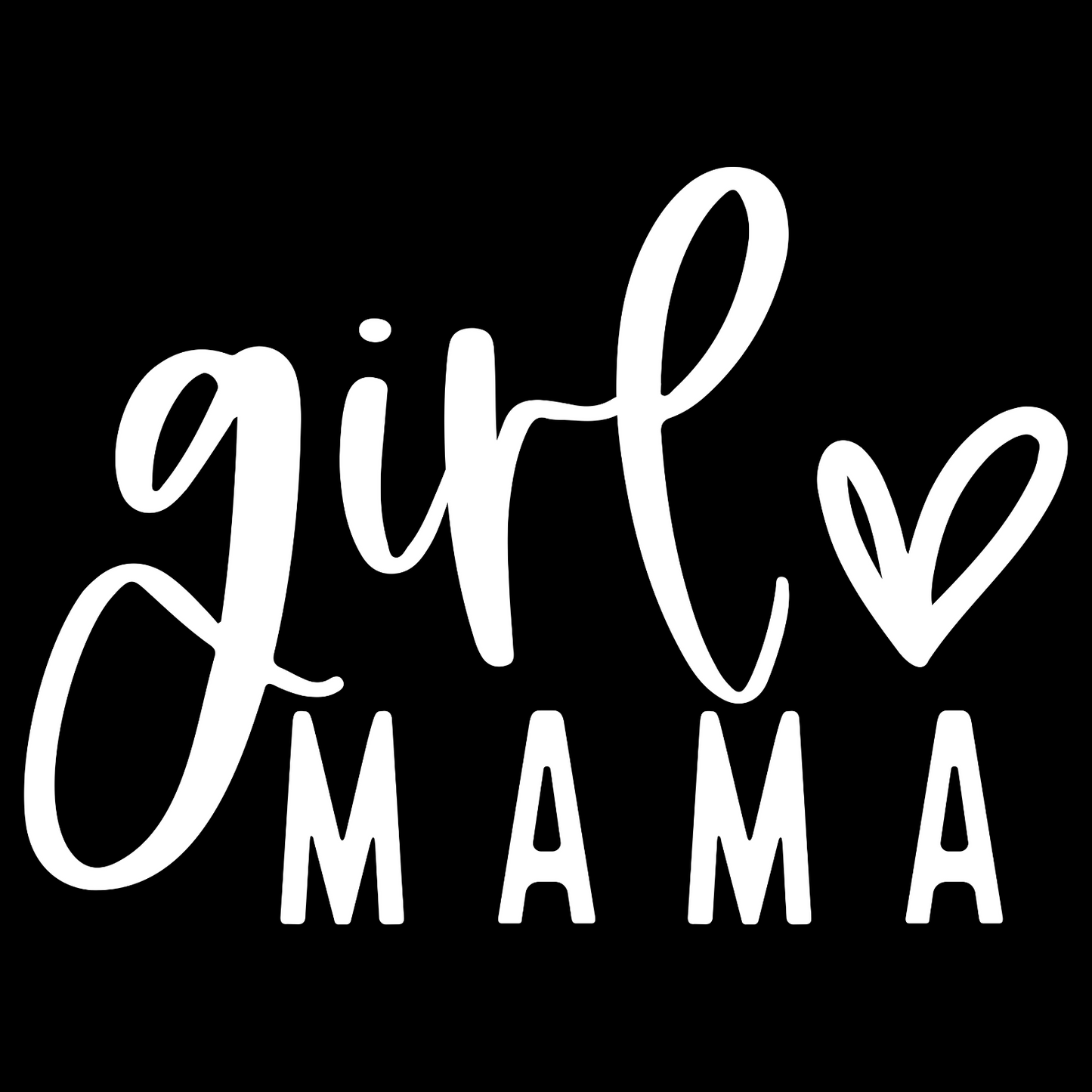 Girl Mama