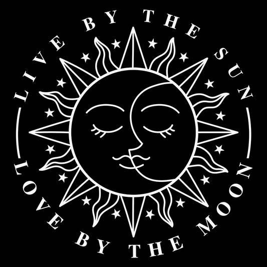 Live By The Sun Love By The Moon