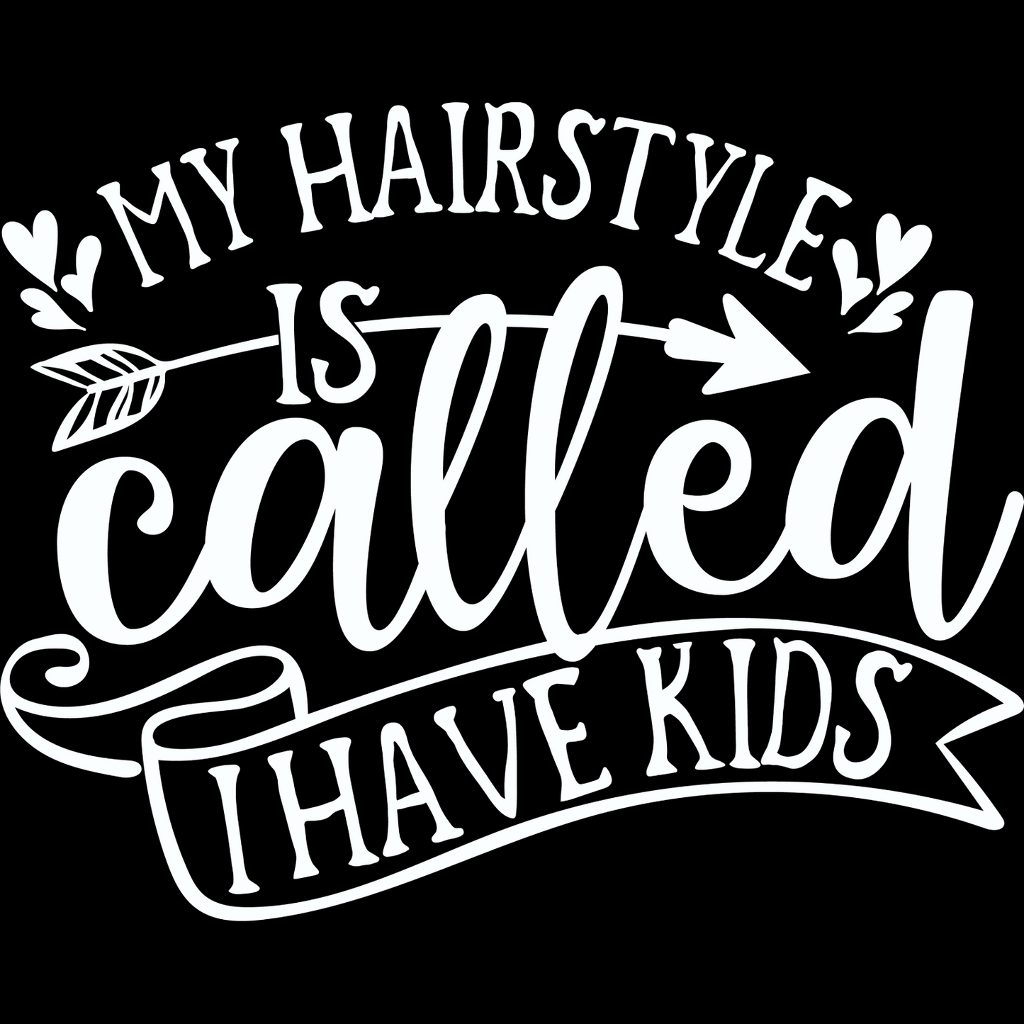 My Hairstyle Is Called I Have Kids