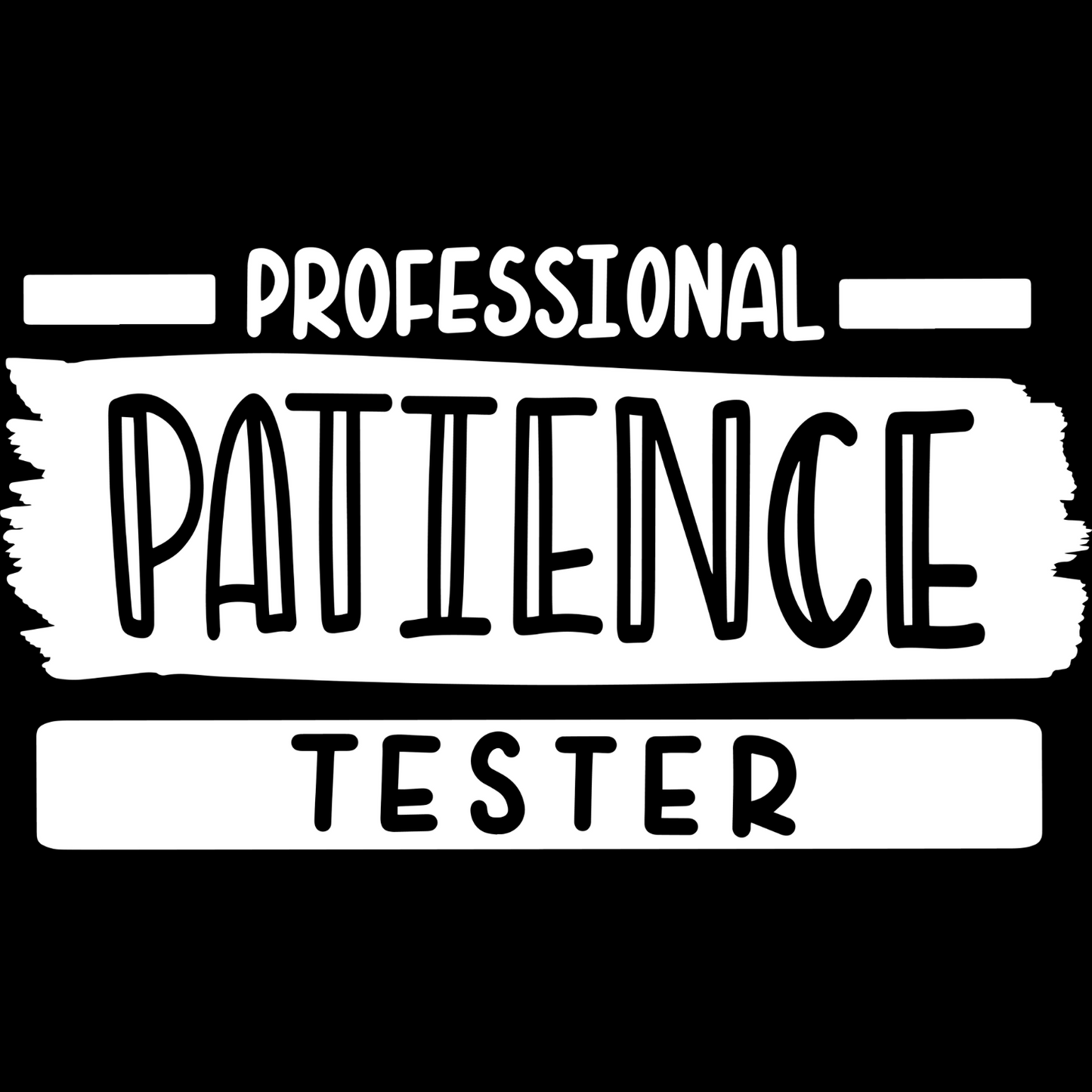 Professional Patience Tester