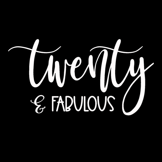 Twenty & Fabulous